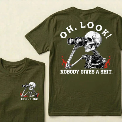 Oh Look! Nobody Gives A Shit Custom Your Year T-Shirt