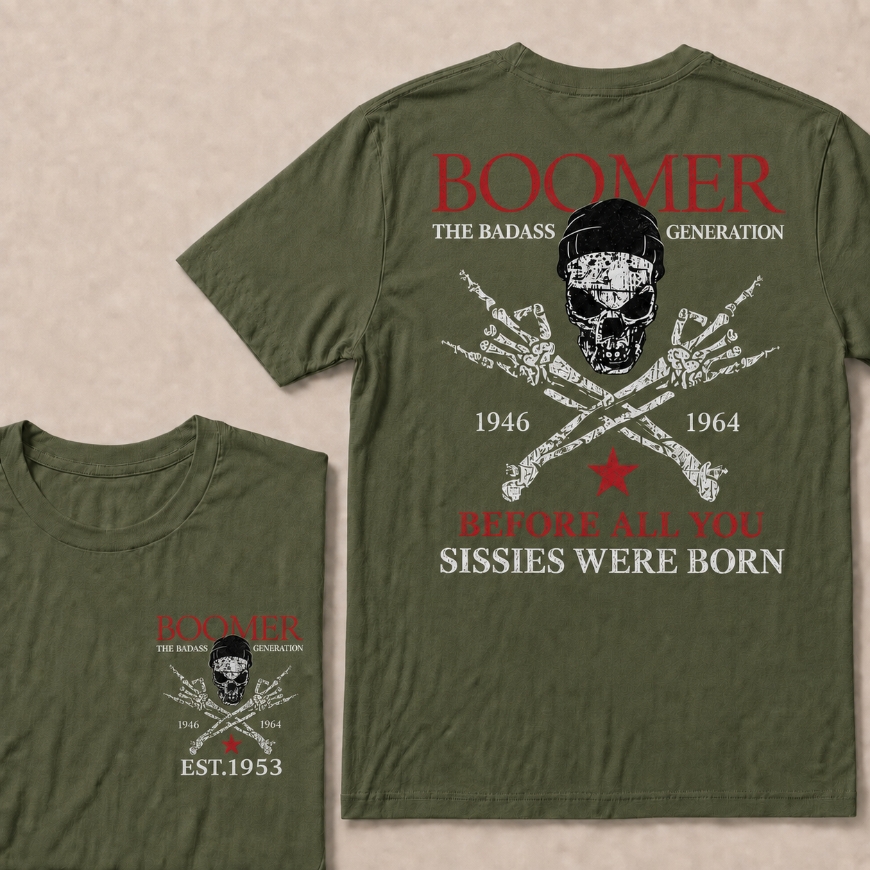 Custom EST.Year BOOMER The Badass Generation Before All You Sissies Were Born T-shirt