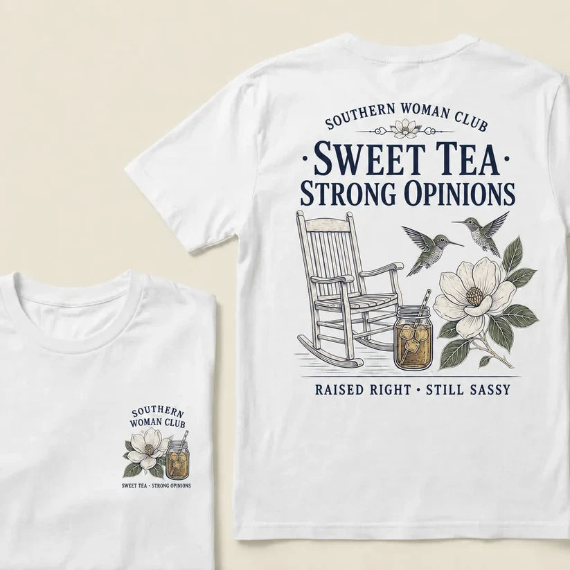 Southern Woman Club Sweet Tea Strong Opinions T-Shirt