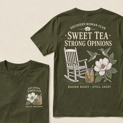 Southern Woman Club Sweet Tea Strong Opinions T-Shirt