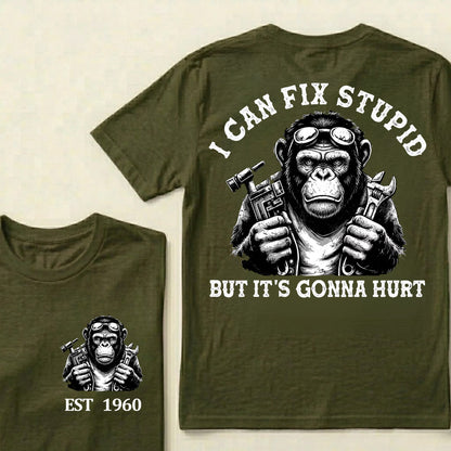 I Can Fix Stupid But It's Gonna Hurt Custom Est.Year T-Shirt
