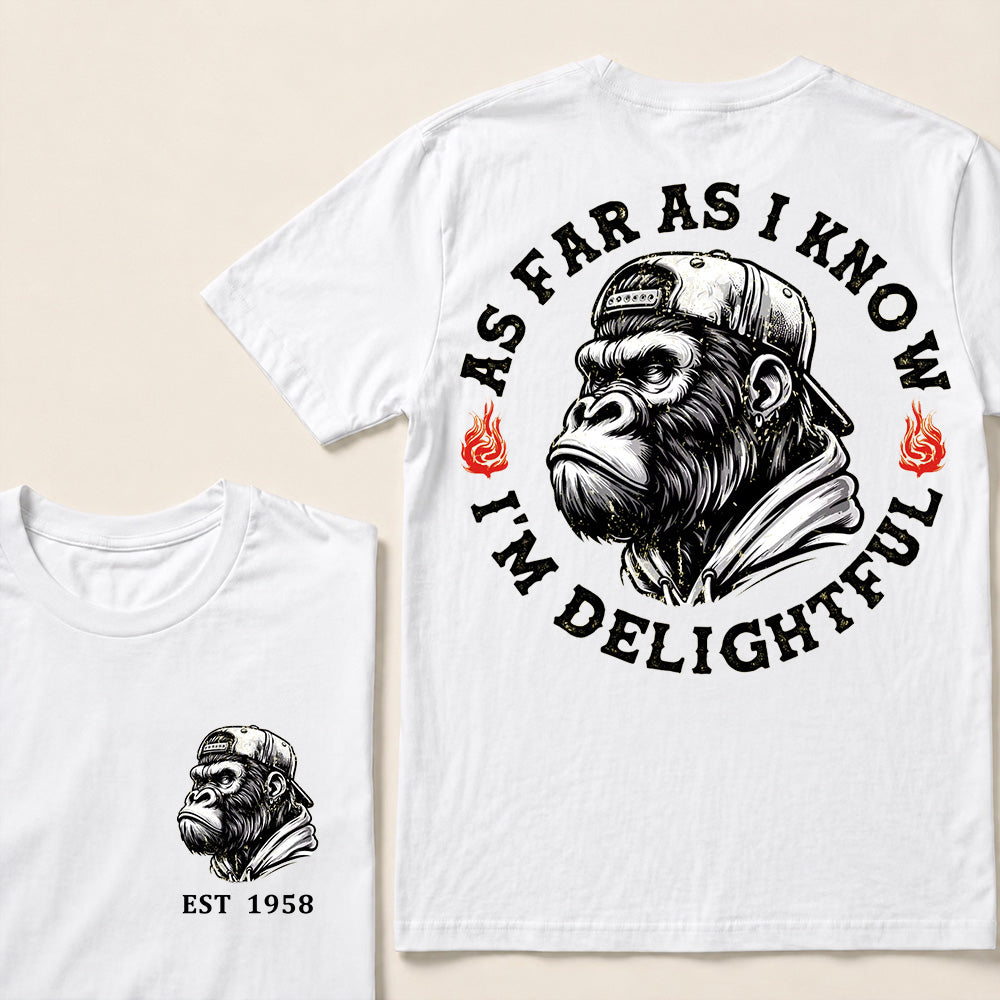 As Far As I Know I'm Delightful Custom Est.Year T-Shirt