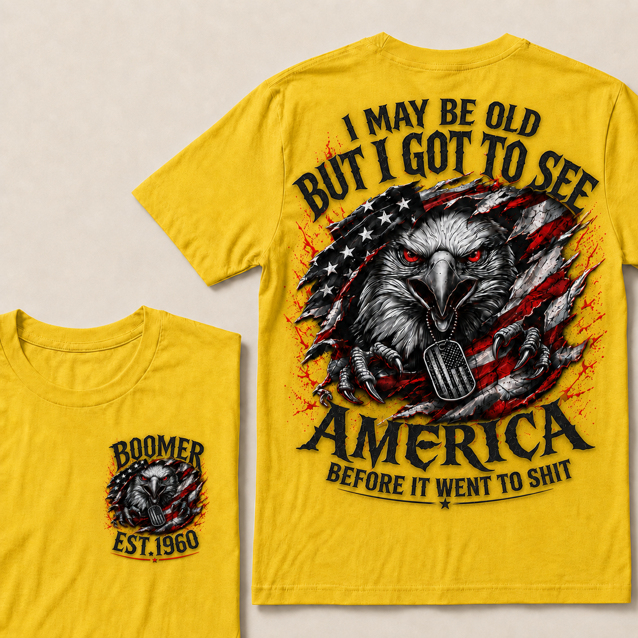 Custom Year "I MAY BE OLD BUT I GOT TO SEE AMERICA" Full Collection T-Shirts