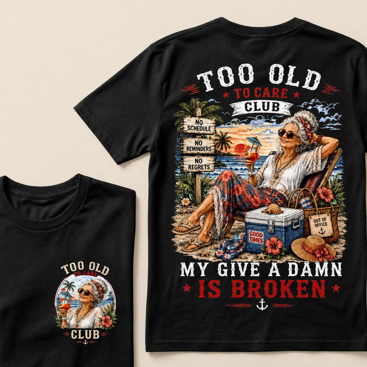 Women’s Too Old To Care Club My Give A Damn Is Broken T-Shirt